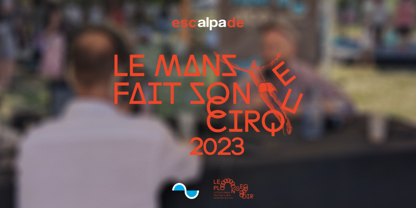 Le Mans Fait Son Cirque Radio Alpa