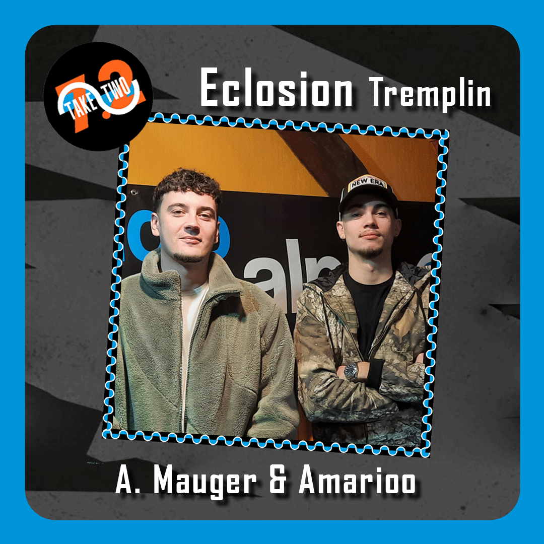 Take Two 7.2 – Tremplin Éclosion episode artwork
