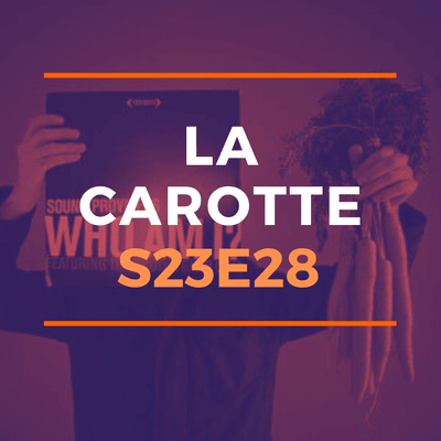 La Carotte – 09 04 2026 episode artwork