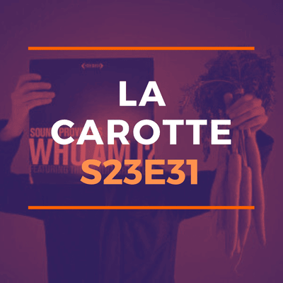 La Carotte – 14 05 2026 episode artwork