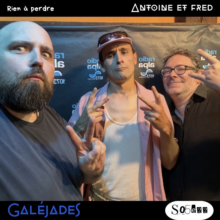Galéjades – Rien à perdre episode artwork
